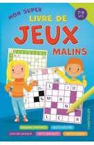 Mon super livre de jeux malins (7-9 a.)