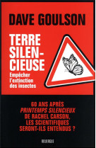 Terre silencieuse - empecher l-extinction des insectes