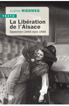 La liberation de l alsace - septembre 1944-mars 1945