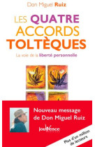 Les quatre accords tolteques - la voie de la liberte personnelle