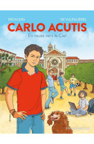 Bd carlo acutis : en route vers le ciel