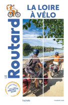 Guide du routard la loire a velo