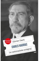 Charles maurras - le nationaliste integral
