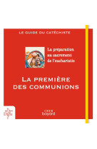 La premiere des communions - guide catechiste