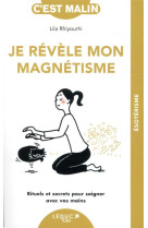 Je revele mon magnetisme