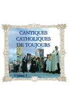 Cd cantiques catholiques de toujours vol 3