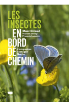 Les insectes en bord de chemin