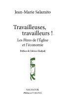 Travailleuses, travailleurs ! - les peres de l-eglise et l-economie