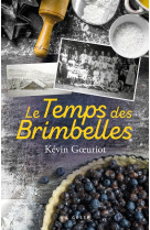 Le temps des brimbelles