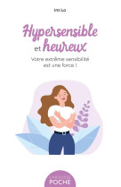 Hypersensible et heureux