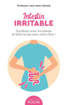 Intestin irritable - equilibrez votre microbiote et faites la paix avec votre colon