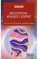 Méditation : apaiser l'esprit