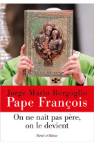 On ne nait pas pere, on le devient - la paternite a l-image de joseph