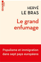 Le grand enfumage - populisme et immigration dans sept pays