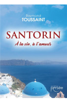 Santorin - a la vie, a l-amour