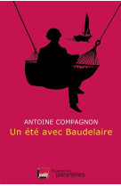 Un été avec baudelaire