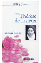 Prier 15 jours avec thérèse de lisieux