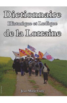 Dictionnaire historique et ludique de la lorraine