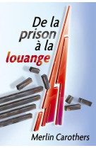 Prison a la louange (de la)