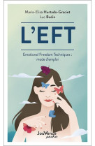 L'eft - emotional freedom techniques : mode d'emploi