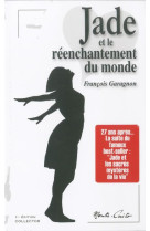 Jade et le reenchantement du monde