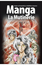 La bible manga, volume  1 -  la mutinerie