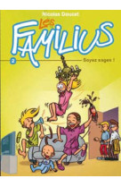 Les familius, soyez sages ! - tome 2