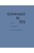 Gommage de tete