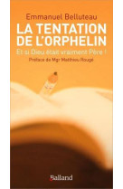 La tentation de l-orphelin