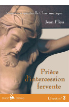 Priere d-intercession fervente livret 3