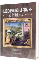 Luxembourg-lorraine au moyen age