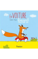 En voiture, renard !