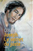 Joseph, le secret du juste - nouvelle edition