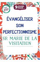 Evangeliser son perfectionnisme