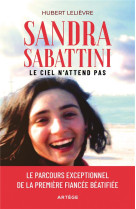 Sandra sabattini - le ciel n-attend pas