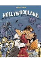 H.o.l.l.y.w.o.o.d. land - hollywoodland - tome 01