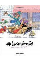 #lesmemes - tome 03 - fraicheur de vivre