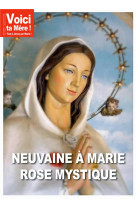 Neuvaines a marie rose mystique