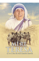 Mere teresa, il n-y a pas de plus grand amour