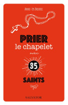 Prier le chapelet avec 35 saints