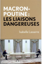 Macron-poutine, les liaisons dangereuses