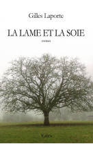 La lame et la soie - roman