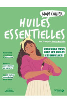 Mon cahier huiles essentielles ned