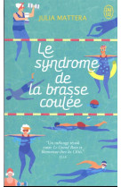 Le syndrome de la brasse coulée