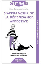 S’affranchir de la dépendance affective