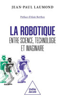 La robotique : entre science, technologie et imaginaire