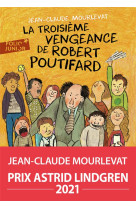 La troisième vengeance de robert poutifard