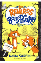 Les renards de bois-pourri