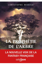 La prophetie de l'arbre