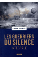 Les guerriers du silence trilogie